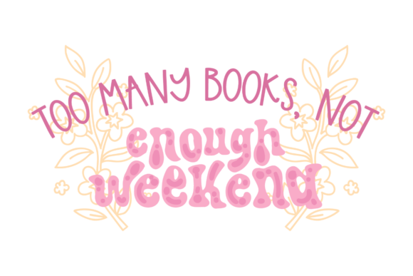 Bookish Weekend Graphics for Crafts