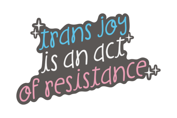 Trans Joy Power Graphics for Bold Local Branding